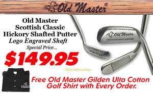 FREE FLAG STICK KIT WITH PURCHASE OF OLD MASTER ENGRAVED HICKORY SHAFTED PUTTER