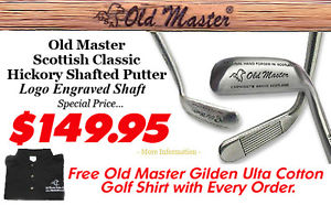 VINTAGE LOOK! OLD MASTER SCOTTISH CLASSIC HICKORY SHAFTED PUTTER